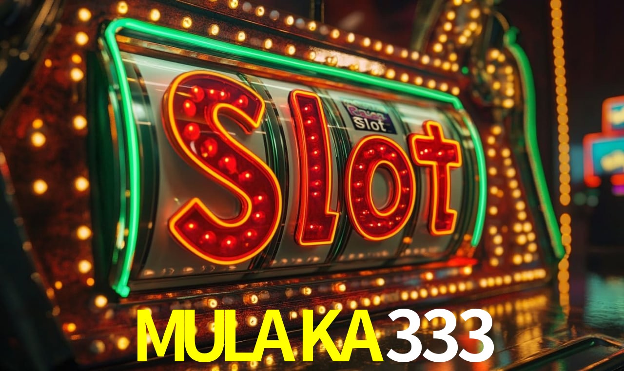 Experiencia de tragamonedas MULAKA333 para jugadores en México